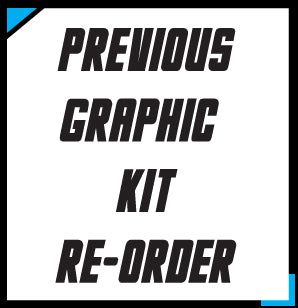 PREVIOUS GRAPHIC KIT RE-ORDER